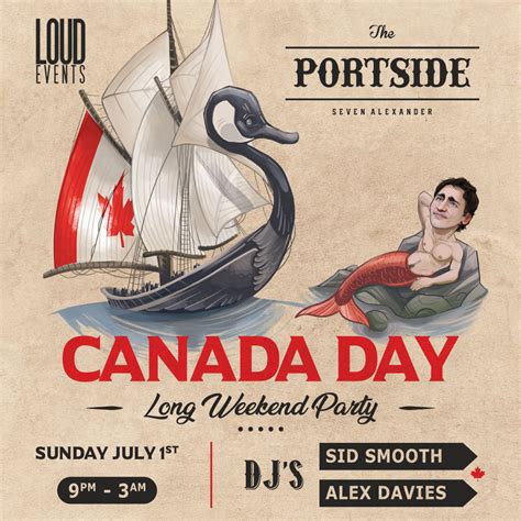 Canada Day Long Weekend Party Loud Events Portside