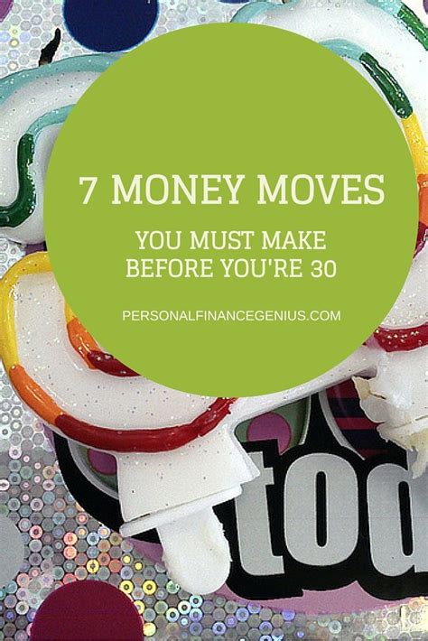 7 Money Moves You Must Make Before Youre 30