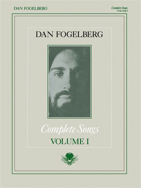 Dan Fogelberg Complete Songs Volume 1 Willis Music Store