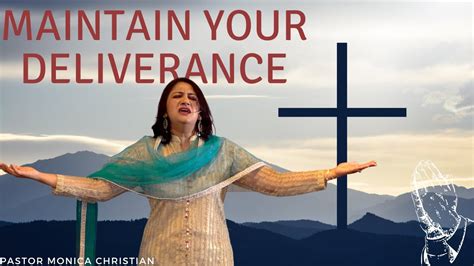 How To Maintain Deliverance Hindiurdu Sermon Pastor Monica Christian Dua Ka Ghar Canada