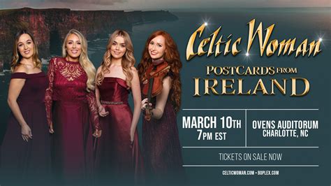 Celtic Woman Postcards From Ireland Ovens Auditorium Bojangles