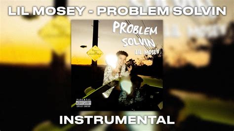 Lil Mosey Problem Solvin Instrumental Youtube