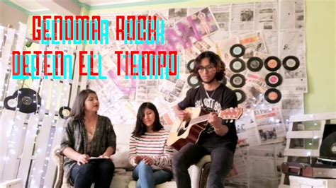 Genoma Rock Deten El Tiempo Youtube