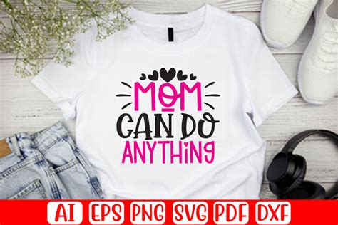 Mom Can Do Anything Graphic By Artdesignstore30 · Creative Fabrica