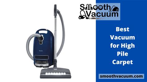 11 Best Vacuum For High Pile Carpet Reviews And Buying Guide Smoothvacuum
