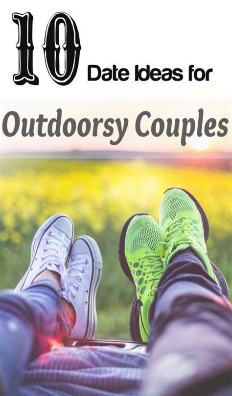 10 Outdoorsy Date Ideas For Outdoorsy Couples Best Outdoor Date Ideas