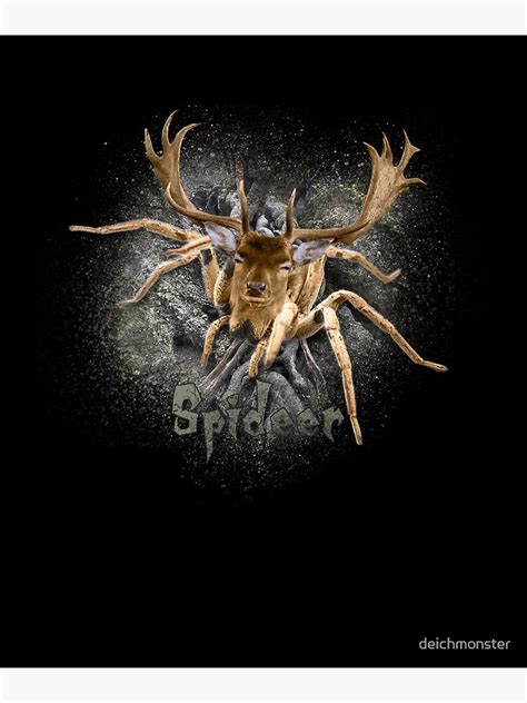Spider Deer Spideer Funny Spider Poster For Sale By Deichmonster