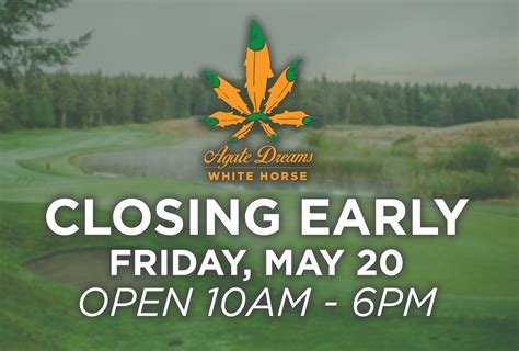 Agate Dreams White Horse Limited Hours Tomorrow Friday May 20