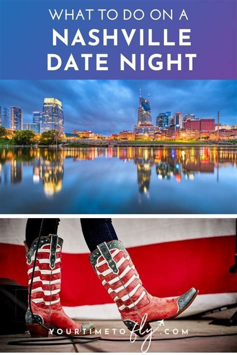 Romantic Things To Do In Nashville For Every Type Of Couple Nashville Vacation Romantic