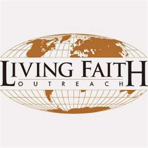 Living Faith Outreach Church Youtube