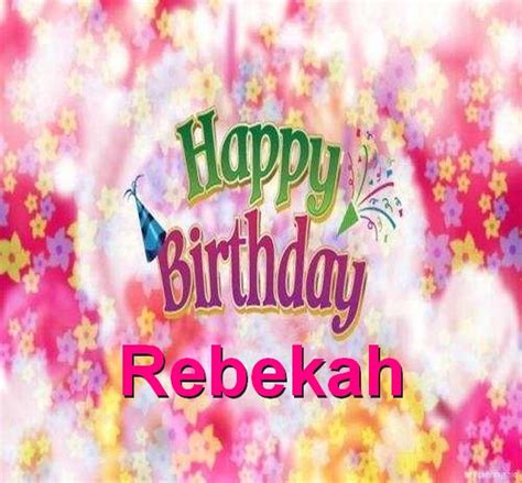 Happy Birthday Rebekah