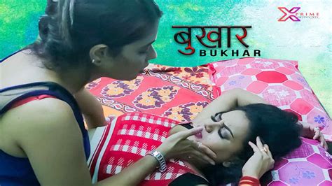 Bukhar Xprime Originals 2021 Hindi Uncut Hot Short Film