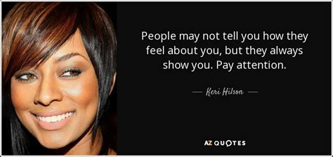 Keri Hilson Quote People May Not Tell You How They Feel