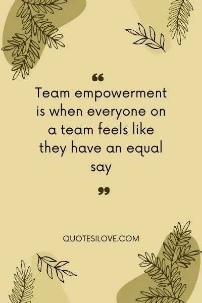Team Empowerment Quotes Quotes I Love