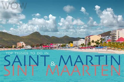 Top 9 Things To Do In St Martin St Maarten Wow Travel