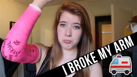 I Broke My Arm Youtube