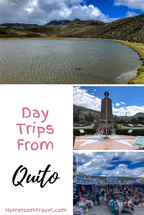 Day Trips From Quito Ecuador Homeroom Travel Day Trips Quito Trip