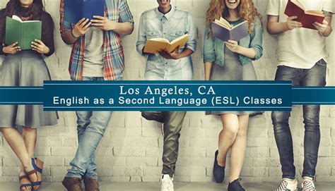 Los Angeles Ca Esl Classes Learn English In Los Angeles