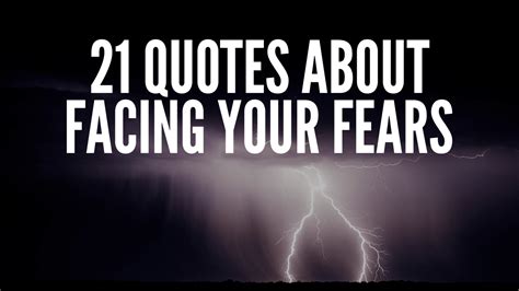 21 Quotes About Facing Your Fears