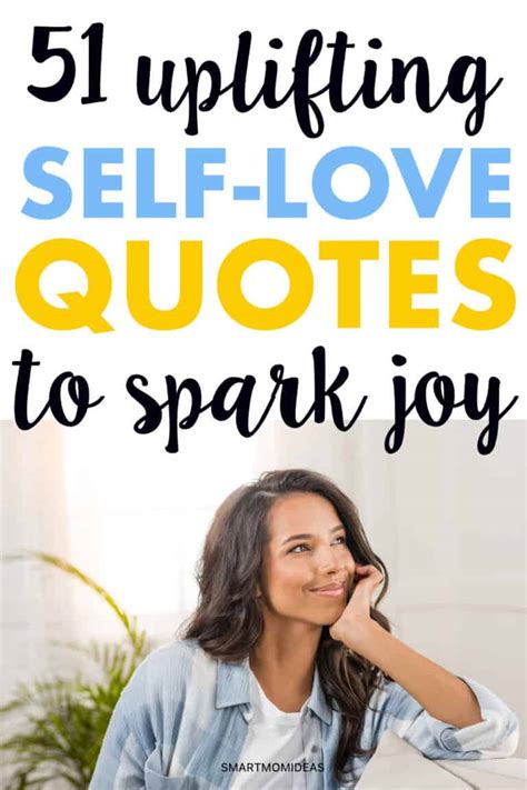 51 Uplifting Self Love Quotes That Spark Joy Smart Mom Ideas