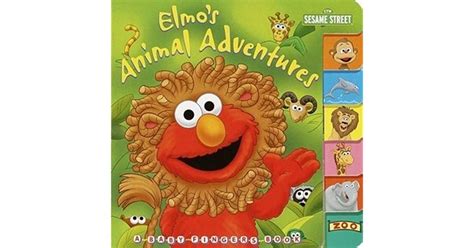 Elmos Animal Adventures By Joy Labrack
