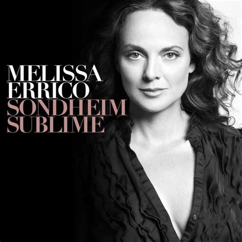 Melissa Errico Sondheim Sublime Lyrics And Tracklist Genius