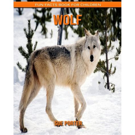 Wolf Fun Facts Book For Children Paperback