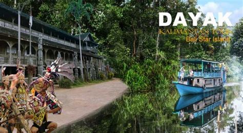 5 Days Balikpapan Dayak Tour Real Adventure Dayak Tribe Kalimantan