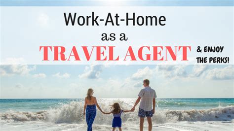 How To Become A Work From Home Travel Agent Tried And True Mom Jobs