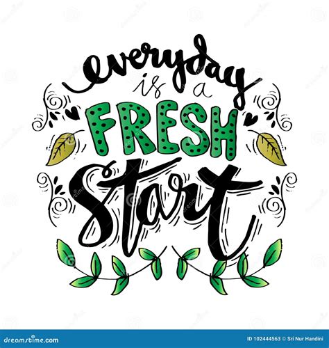 Everyday Is A Fresh Start Stock Illustration Illustration Of Creative