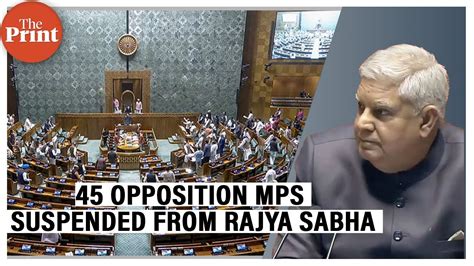 45 Opposition Mps Suspended From Rajya Sabha Youtube