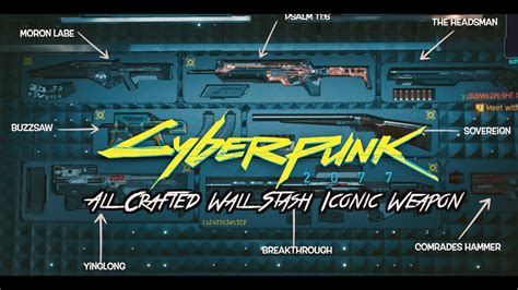Gp3c Cyberpunk 2077 All Crafted Iconic Weapon On Wall Stash Youtube