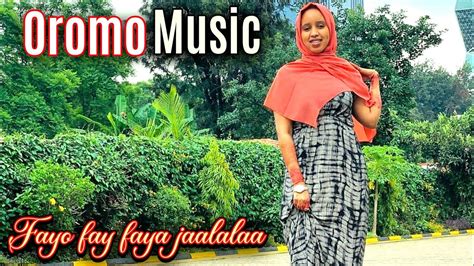 Oromo Music Sirba Jaalalaa Fay Fayo Faya Jaalalaa Oromo Love Song