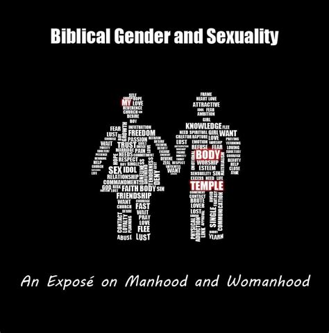 Biblical Gender And Sexuality An Expose On Manhood And Womanhood