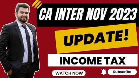 CA Inter Income Tax Nov 2023 Amendments And Updates YouTube