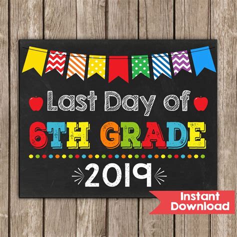 Last Day Of 6th Grade Sign 8x10 Instant Download Photo Prop Sixth