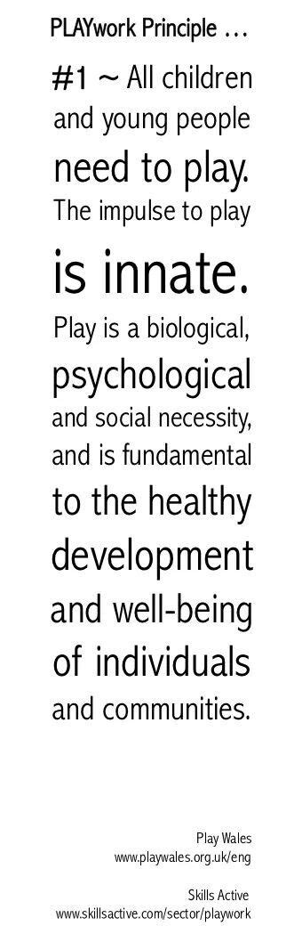 Playwork Principle 1 Play Quotes Principles Psychology