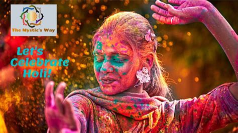 Celebrate Holi Festival 2020 In India Why Is Holi Celebrated A