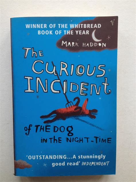 The Curious Incident Of The Dog In The Night Time By Mark Haddon Very