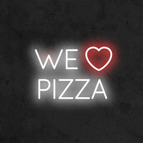 We Love Pizza Led Neon Sign Neon Signs Neon Led Neon Signs