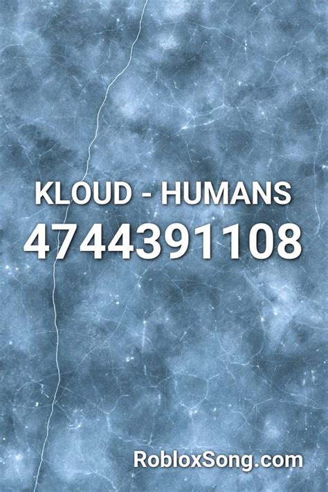 Looking for the roblox image code report, you happen to be seeing the appropriate web site. Kloud - Humans Roblox ID - Roblox Music Codes in 2020 | Roblox, Scary music, Nightcore