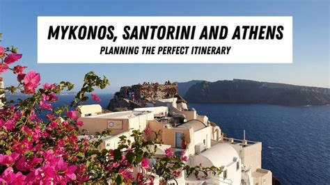 Athens Mykonos Santorini Itinerary Planning