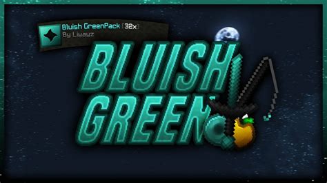 Bluish Green 32x Full Pvp Pack Release Youtube