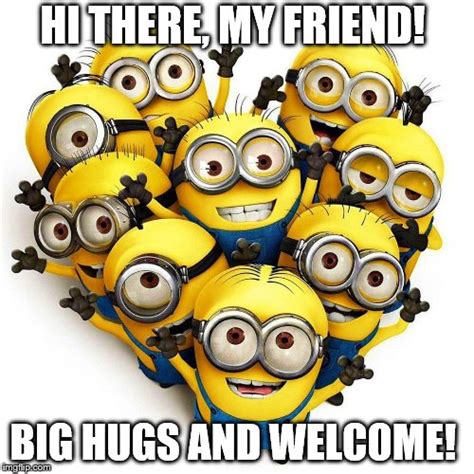 Image Tagged In Minion Welcome Imgflip