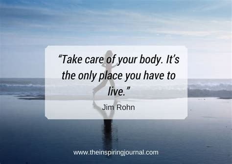 Jim Rohn Quotes Take Care Of Your Body Its The Only Place You Have