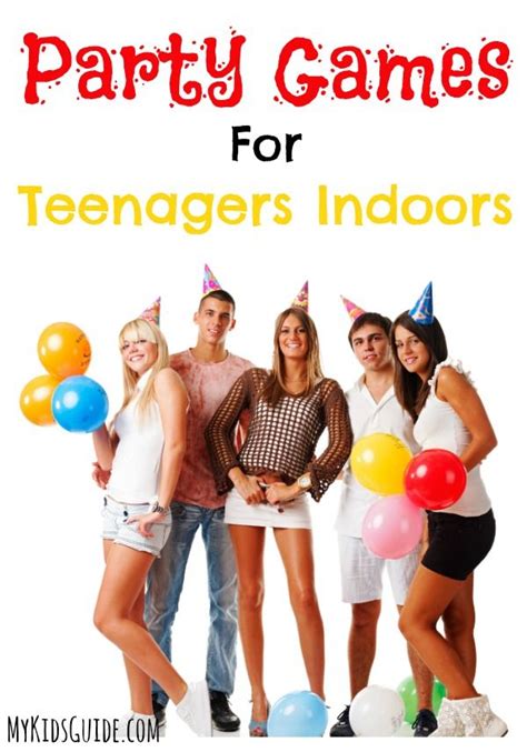 Party Games For Teenagers Indoors Teenage Party Games Diy Party