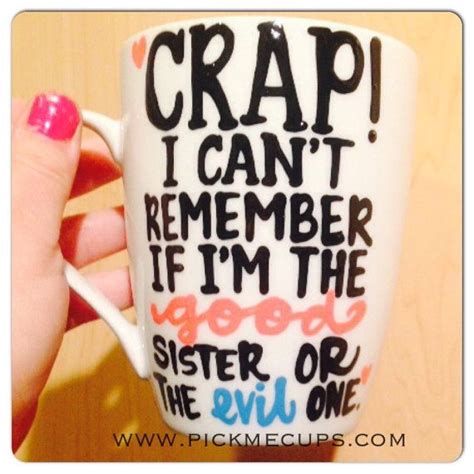 Top 100 valentine's day love messages. sister mug good sister evil sister funny valentines by ...