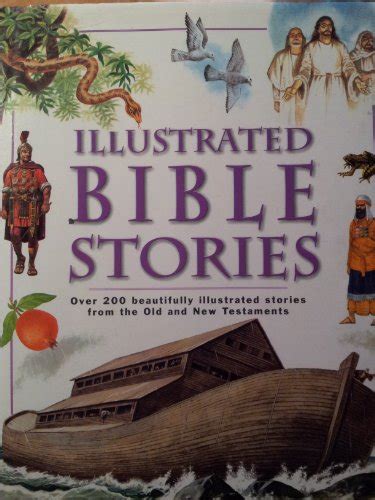 Illustrated Bible Stories Over 200 Beautifully Illustrated Stories