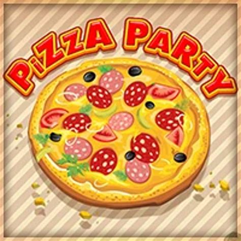 Pizza Party Play Pizza Party On Humoq