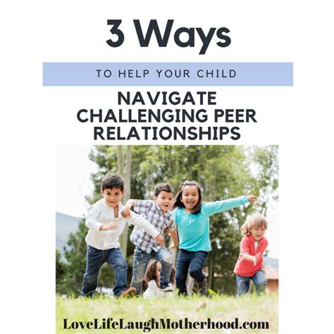 Three Ways To Help Your Child Navigate Challenging Peer Relationships